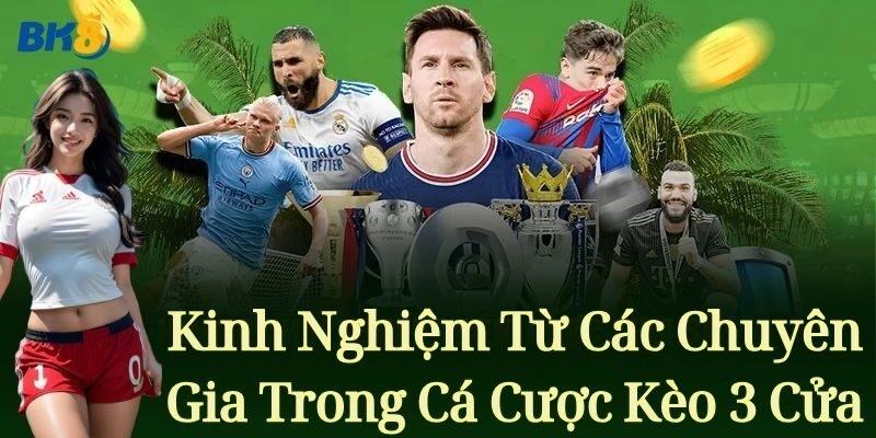 Kinh nghiệm cá cược từ các chuyên gia