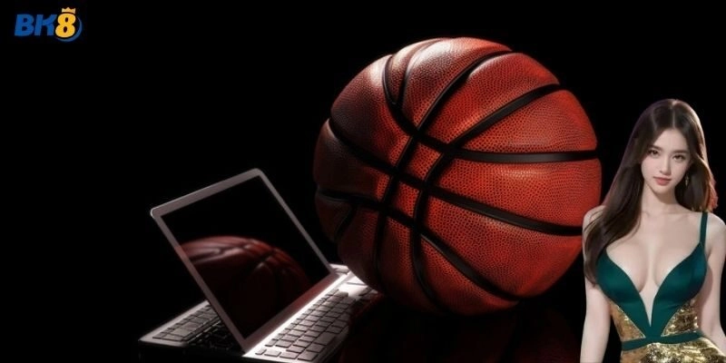 Giới thiệu về kèo cá cược bóng rổ siêu hot