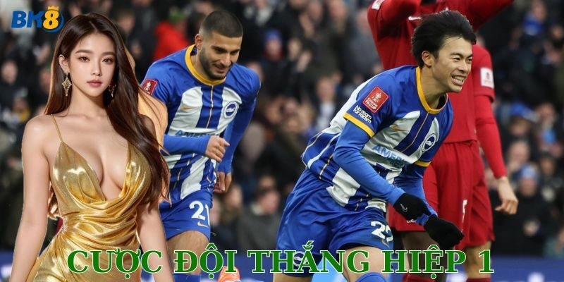 Cách chơi cụ thể cược đội thắng hiệp 1 và ví dụ thực tế